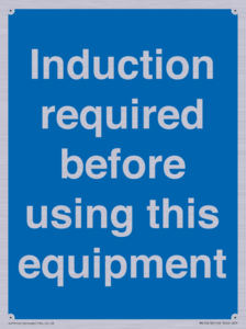 Induction required before using this equipment